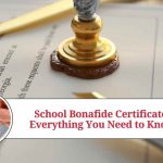 School Bonafide Certificate: Everything You Need to Know School Bonafide Certificate: Everything You Need to Know