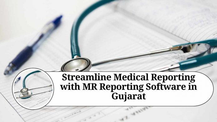 Streamline Medical Reporting with MR Reporting Software in Gujarat