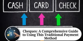 Cheques: A Comprehensive Guide to Using This Traditional Payment Method