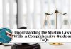 Understanding the Muslim Law of Wills: A Comprehensive Guide and FAQs