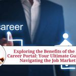 Exploring the Benefits of the AP Career Portal: Your Ultimate Guide to Navigating the Job Market Exploring the Benefits of the AP Career Portal: Your Ultimate Guide to Navigating the Job Market