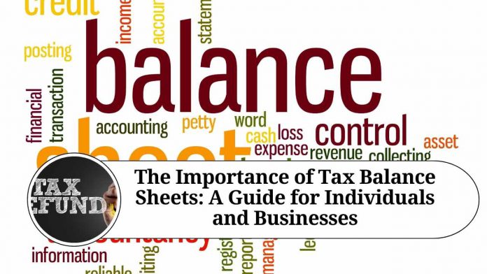 The Importance of Tax Balance Sheets: A Guide for Individuals and Businesses