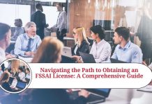 Navigating the Path to Obtaining an FSSAI License: A Comprehensive Guide
