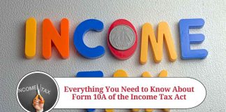 Everything You Need to Know About Form 10A of the Income Tax Act
