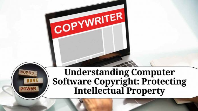 Understanding Computer Software Copyright: Protecting Intellectual Property