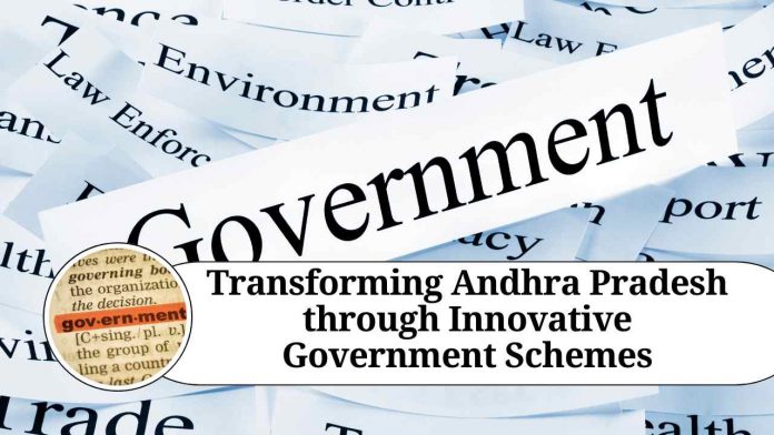 Transforming Andhra Pradesh through Innovative Government Schemes