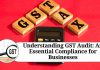 Demystifying GST Audits: Ensuring Compliance and Transparency