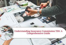 Understanding Insurance Commission TDS: A Comprehensive Guide