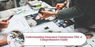 Understanding Insurance Commission TDS: A Comprehensive Guide