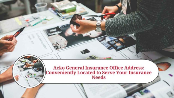 acko general insurance office address