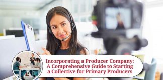 Incorporating a Producer Company: A Comprehensive Guide to Starting a Collective for Primary Producers