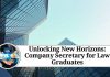 Unlocking New Horizons: Company Secretary for Law Graduates