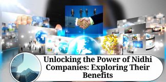 Unlocking the Power of Nidhi Companies: Exploring Their Benefits