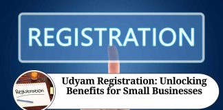 Udyam Registration: Unlocking Benefits for Small Businesses