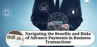 Navigating the Benefits and Risks of Advance Payments in Business Transactions