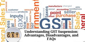 Understanding GST Suspension: Advantages, Disadvantages, and FAQs
