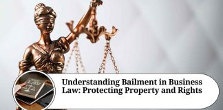 Understanding Bailment in Business Law: Protecting Property and Rights