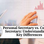 Personal Secretary vs. Company Secretary: Understanding the Key Differences