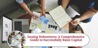 Issuing Debentures: A Comprehensive Guide to Successfully Raise Capital