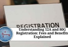 Understanding 12A and 80G Registration: Fees and Benefits Explained