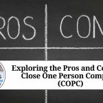Exploring the Pros and Cons of a Close One Person Company (COPC)