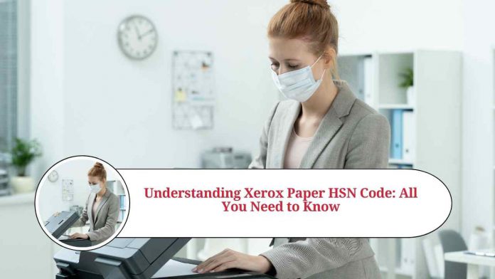 xerox paper hsn code