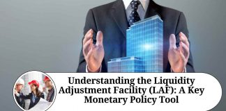 Understanding the Liquidity Adjustment Facility (LAF): A Key Monetary Policy Tool