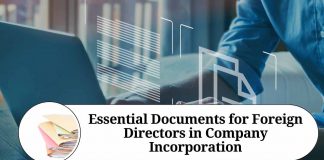 Essential Documents for Foreign Directors in Company Incorporation