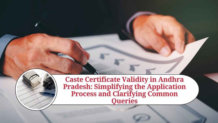 caste certificate validity in ap