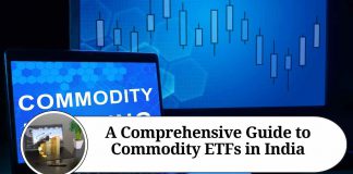 A Comprehensive Guide to Commodity ETFs in India