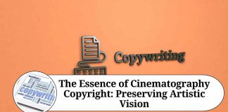 The Essence of Cinematography Copyright: Preserving Artistic Vision