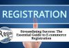 Streamlining Success: The Essential Guide to E-commerce Registration