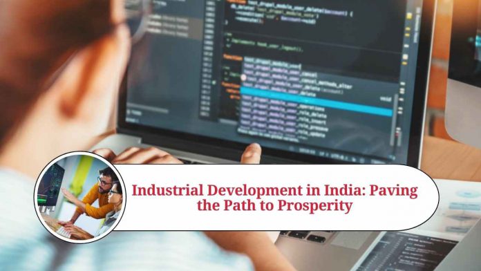 Industrial Development in India: Paving the Path to Prosperity