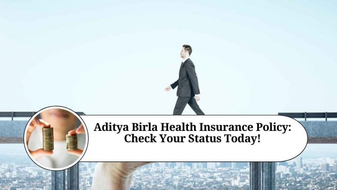 aditya birla health insurance policy status