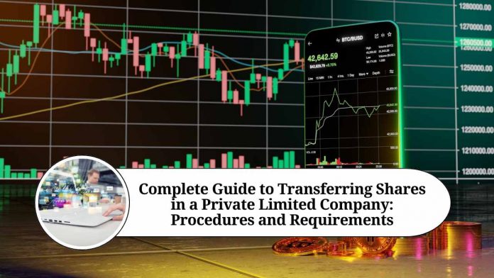 procedure to transfer shares in private limited company