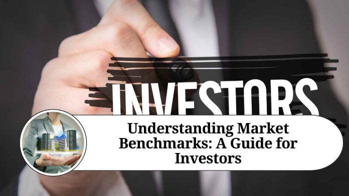 Understanding Market Benchmarks: A Guide for Investors