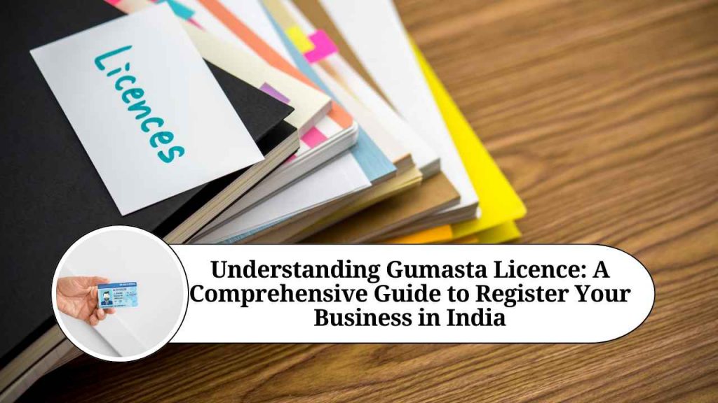 understanding-gumasta-licence-a-comprehensive-guide-to-register-your