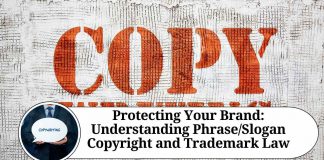 "Protecting Your Brand: Understanding Phrase/Slogan Copyright and Trademark Law"