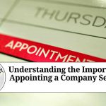 Understanding the Importance of Appointing a Company Secretary