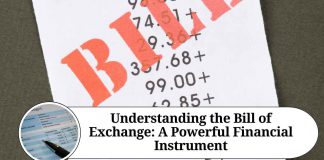 Understanding the Bill of Exchange: A Powerful Financial Instrument