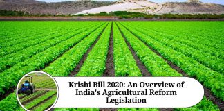Krishi Bill 2020: An Overview of India's Agricultural Reform Legislation