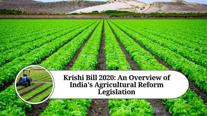 Krishi Bill 2020: An Overview of India's Agricultural Reform Legislation