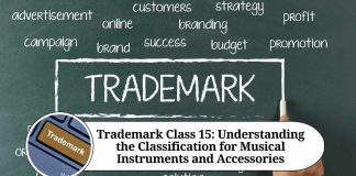 Trademark Class 15: Understanding the Classification for Musical Instruments and Accessories