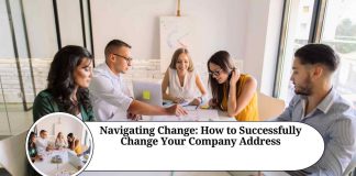 Navigating Change: How to Successfully Change Your Company Address