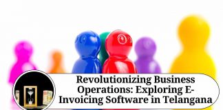 Revolutionizing Business Operations: Exploring E-Invoicing Software in Telangana
