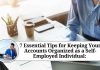 7 Essential Tips for Keeping Your Accounts Organized as a Self-Employed Individual: A Comprehensive Guide