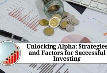 Unlocking Alpha: Strategies and Factors for Successful Investing