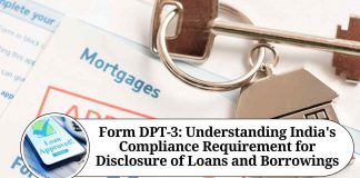 Form DPT-3: Understanding India's Compliance Requirement for Disclosure of Loans and Borrowings