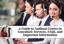 A Guide to Aadhaar Centre in Guwahati: Services, FAQs, and Important Information