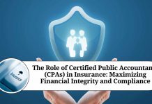 The Role of Certified Public Accountants (CPAs) in Insurance: Maximizing Financial Integrity and Compliance